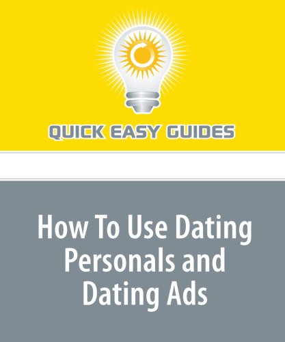 How To Use Dating Personals and Dating Ads Parents & Children