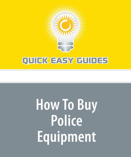 How To Buy Police Equipment Business, Finance & Career