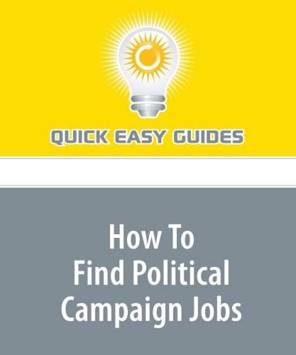 How To Find Political Campaign Jobs Business, Finance & Career