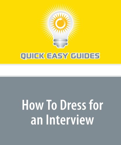 How To Dress for an Interview: For Men and Women Business, Finance & Career