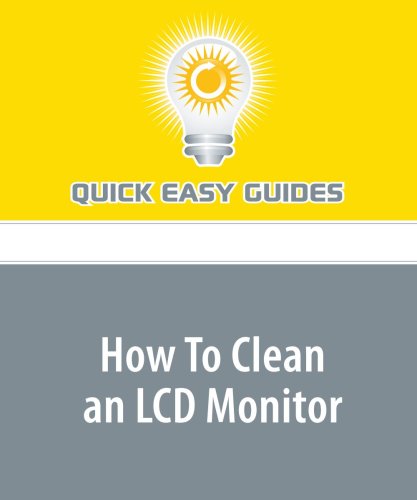 How To Clean an LCD Monitor: Clean Your Computer Screen Safely! Computer Science