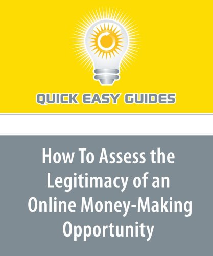 How To Assess the Legitimacy of an Online Money-Making Opportunity Computer Science