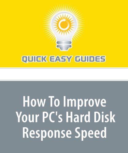 Product Image: How To Improve Your PC's Hard Disk Response Speed