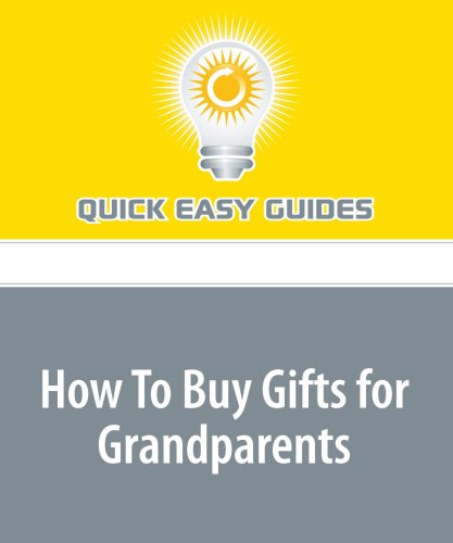 How To Buy Gifts for Grandparents Parents & Children