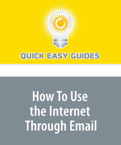 How To Use the Internet Through Email: 9 Useful Email Addresses That Help You Use the Internet Without Full Access Computer Science