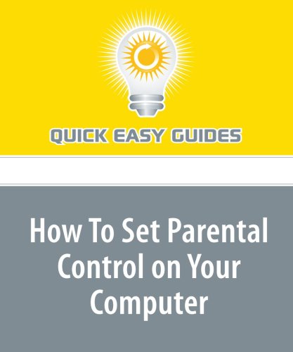 Product Image: How To Set Parental Control on Your Computer: Enable or Disable Undesired Websites
