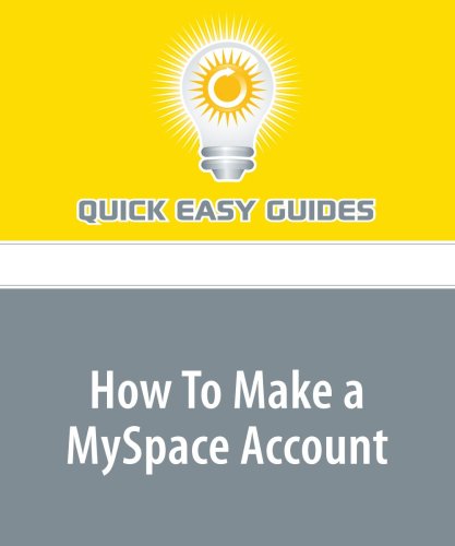 How To Make a MySpace Account Computer Science
