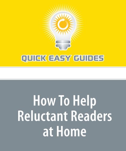 How To Help Reluctant Readers at Home: Helping Children Read Better! Learning & Reference