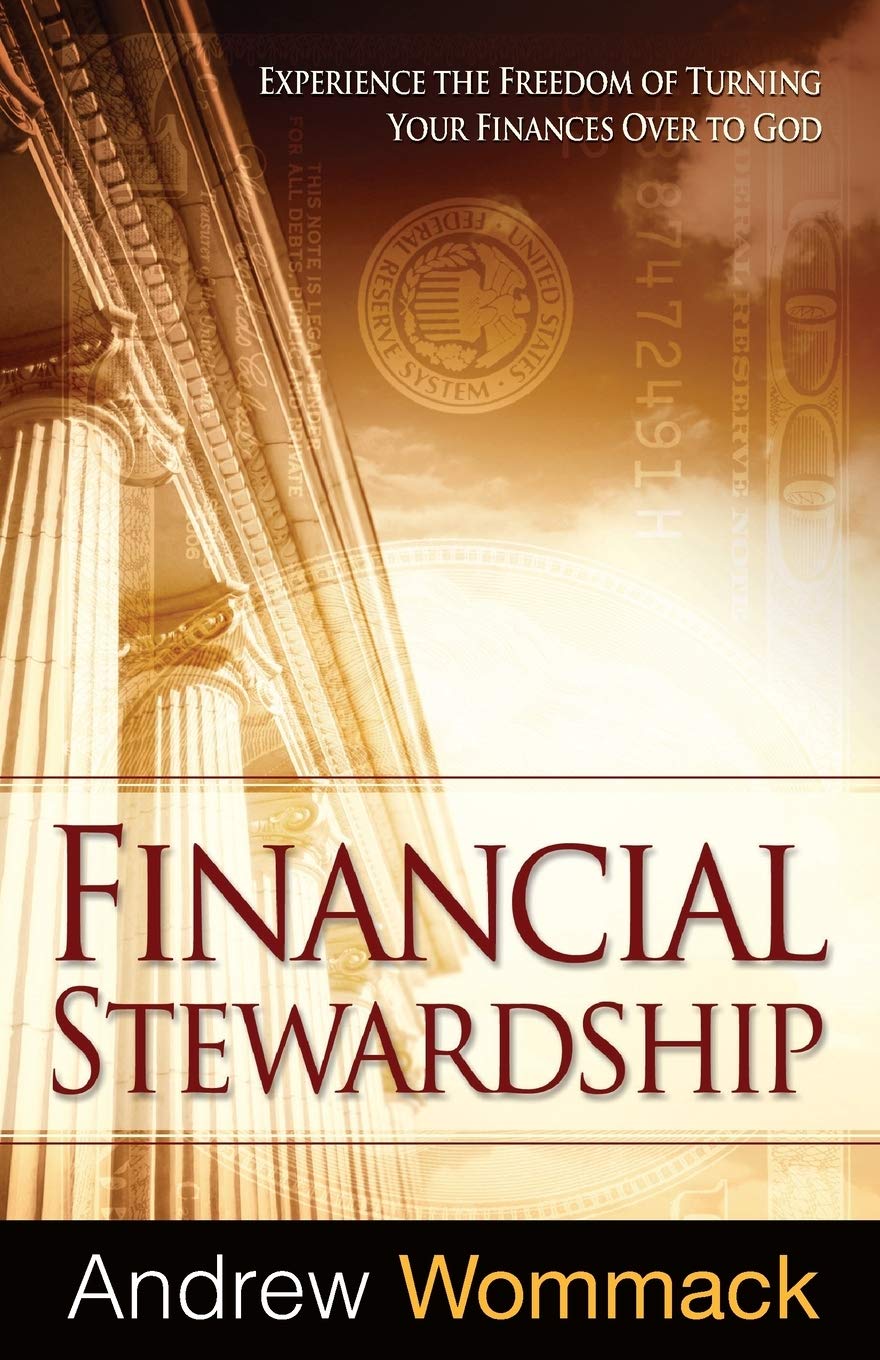 Financial Stewardship: Experience the Freedom of Turning Your Finances Over to God Religion & Esotericism