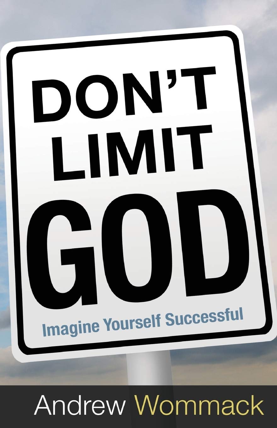 Don't Limit God: Imagine Yourself Successful Religion & Esotericism