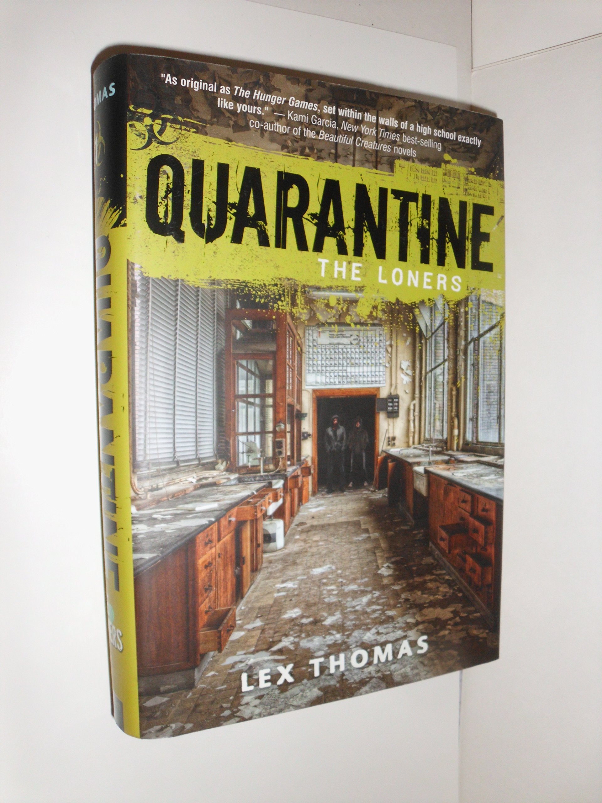 Quarantine: The Loners (Quarantine, 1, Band 1) Fiction