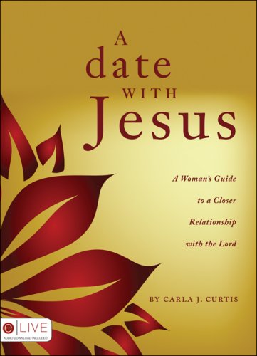 A Date with Jesus: A Woman's Guide to a Closer Relationship with the Lord Books