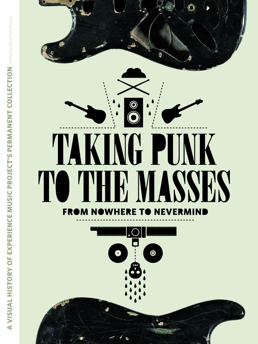 Taking Punk to the Masses: From Nowhere to Nevermind book
