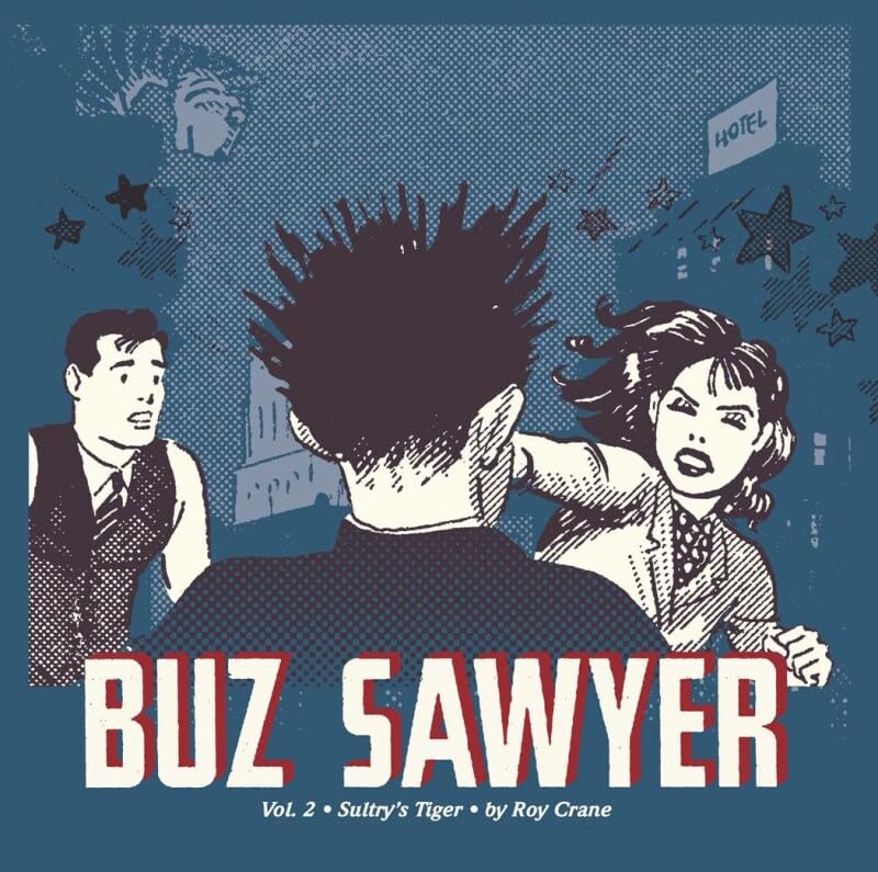 Buz Sawyer Volume 2: Sultry's Tiger HC book