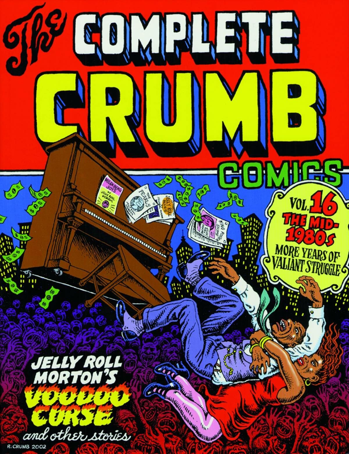 The Complete Crumb Comics Vol. 16: The Mid-1980s: More Years of Valiant Struggle book