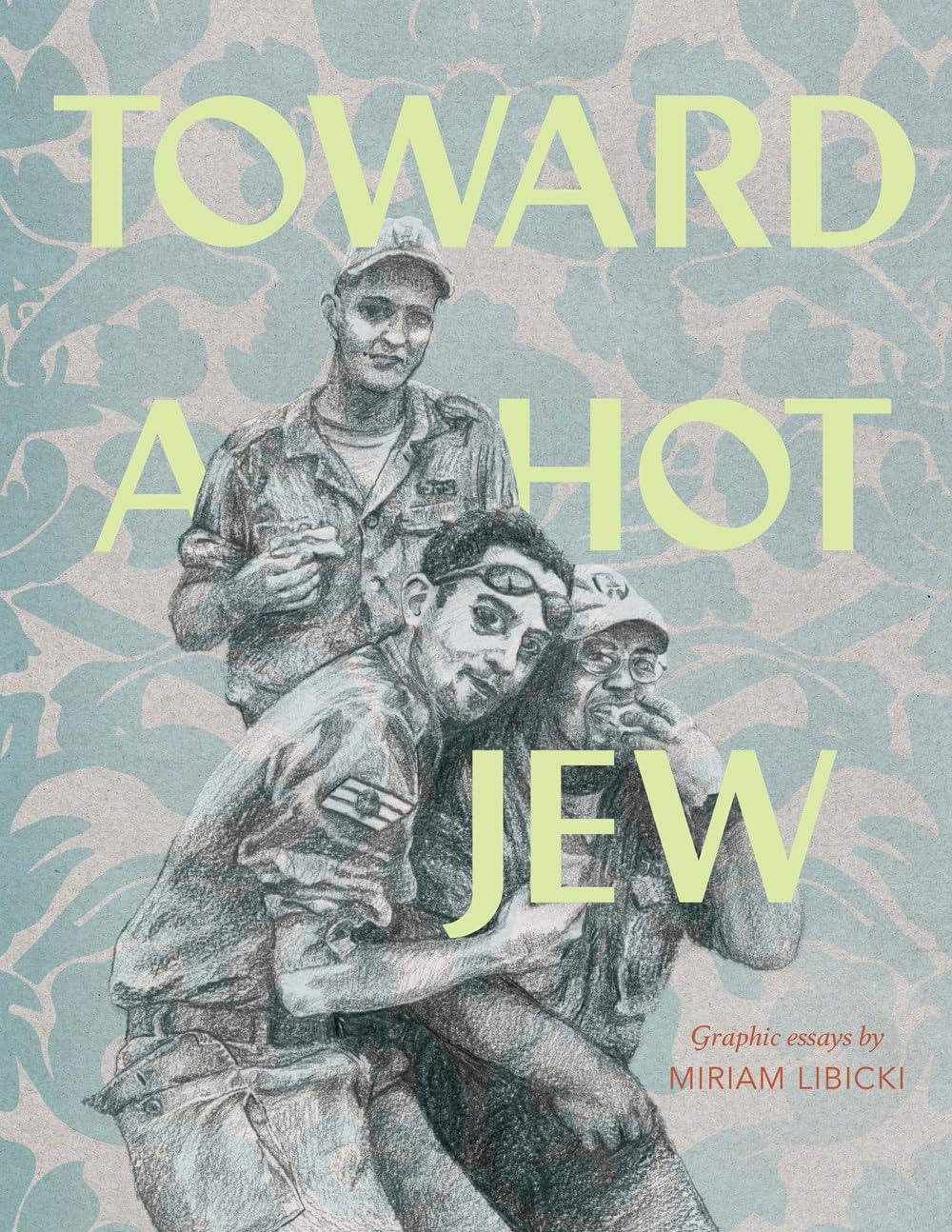 Toward a Hot Jew (The Fantagraphics Underground) Memories
