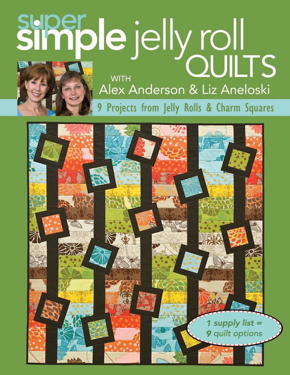 Super Simple Jelly Roll Quilts: 9 Projects from Jelly Rolls & Charm Squares (Super Simple, 5, Band 5) Hobbies & Crafts