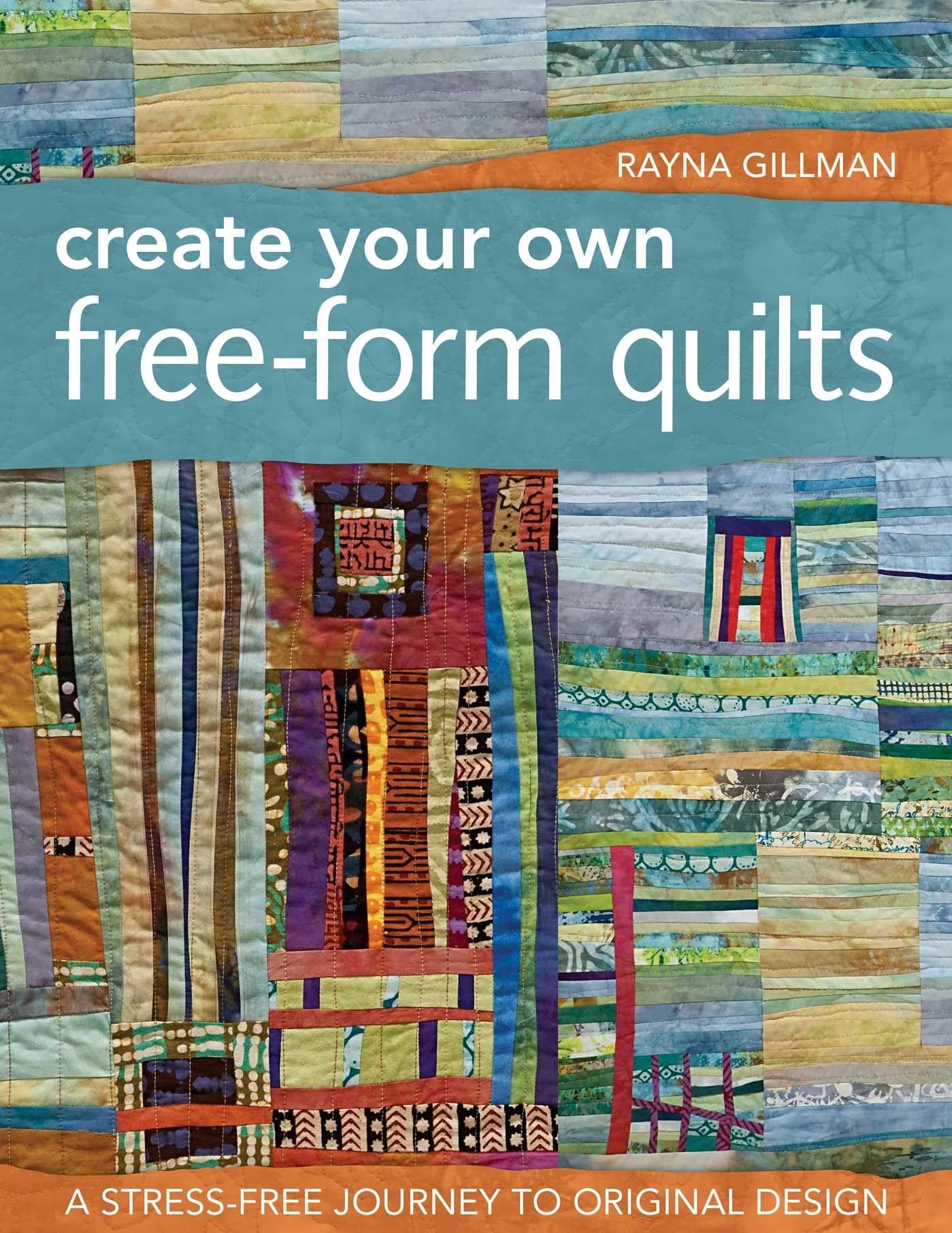 Create Your Own Free-Form Quilts-Print-On-Demand-Edition Hobbies & Crafts