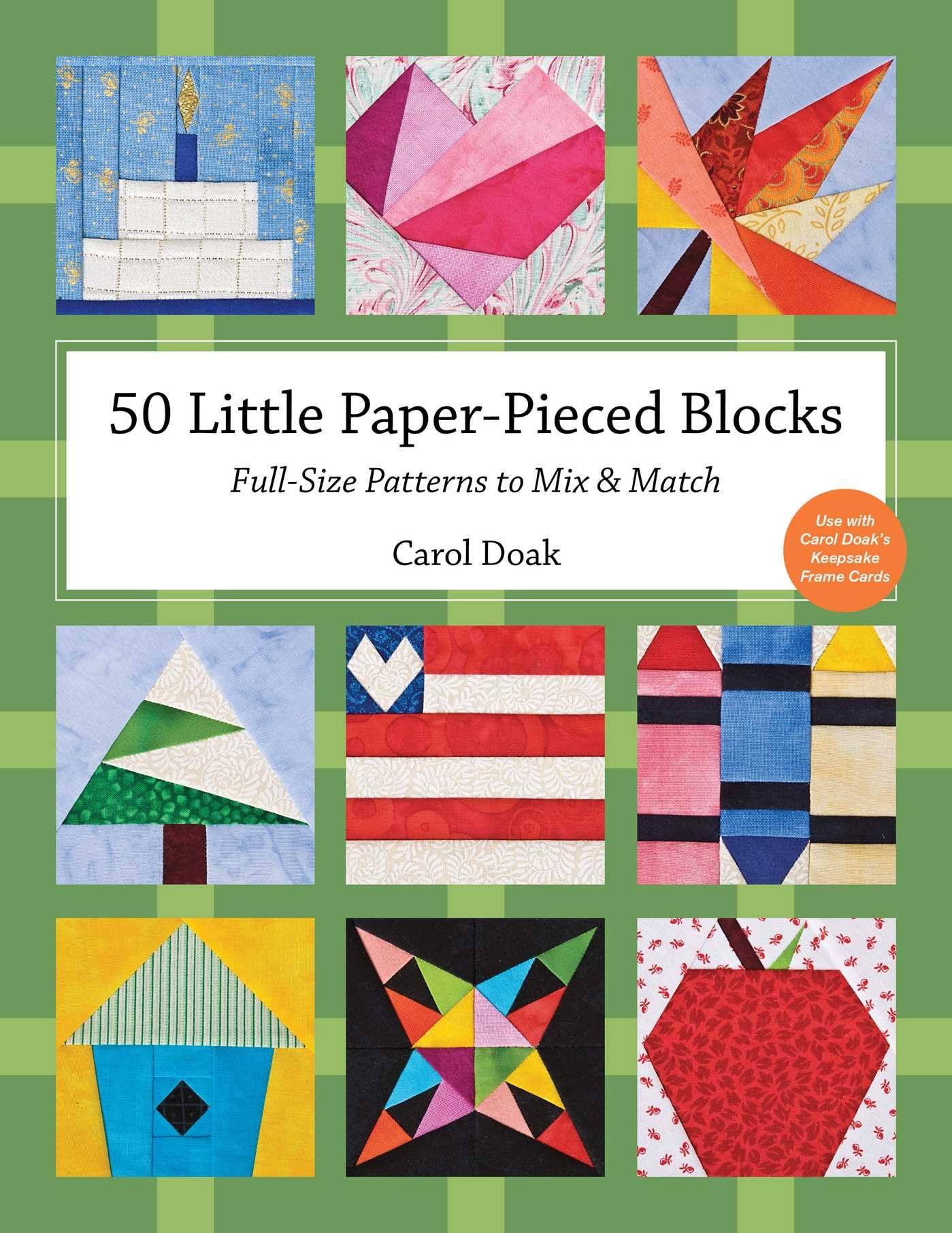 50 Little Paper-Pieced Blocks: Full-Size Patterns to Mix & Match book