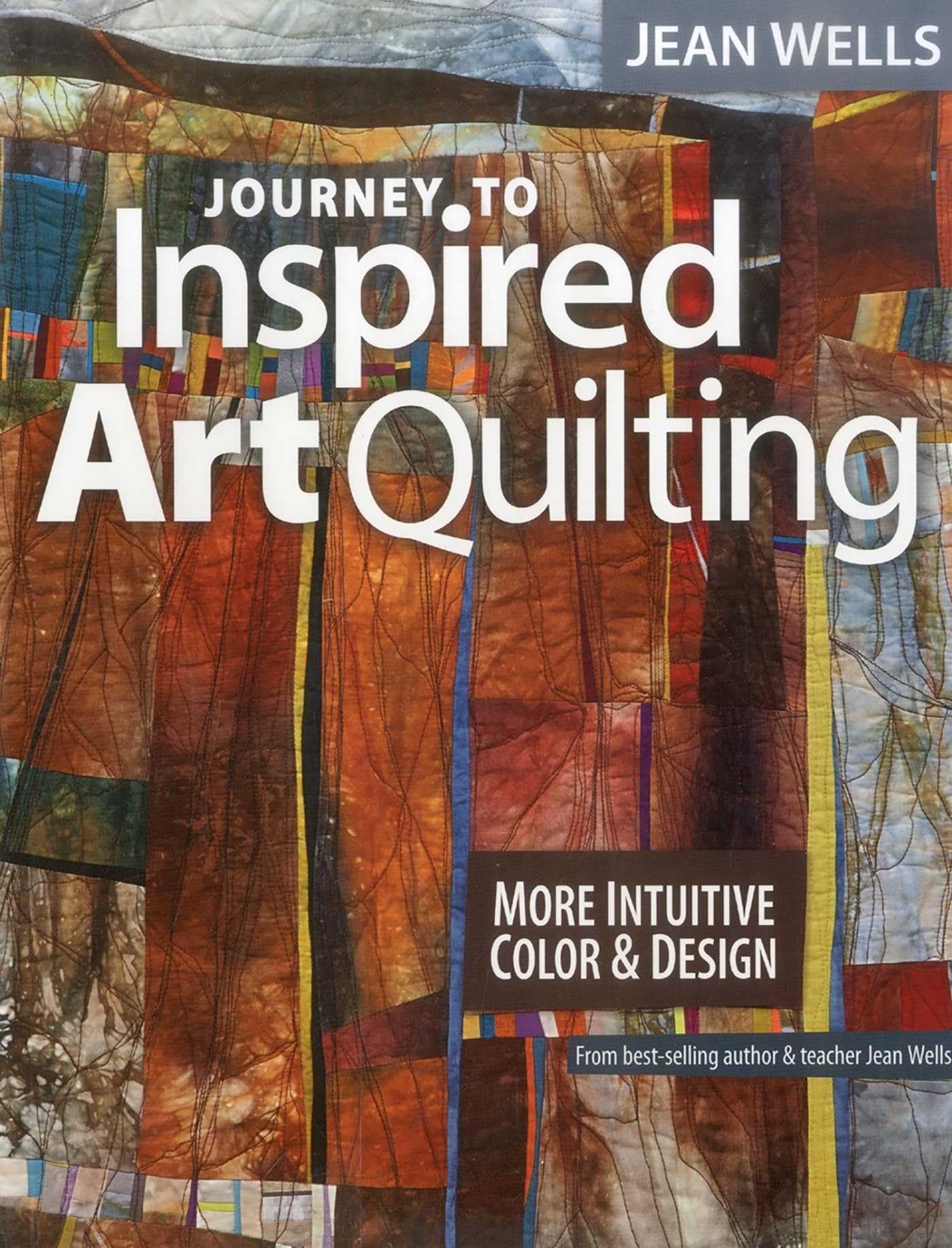 Journey to Inspired Art Quilting book