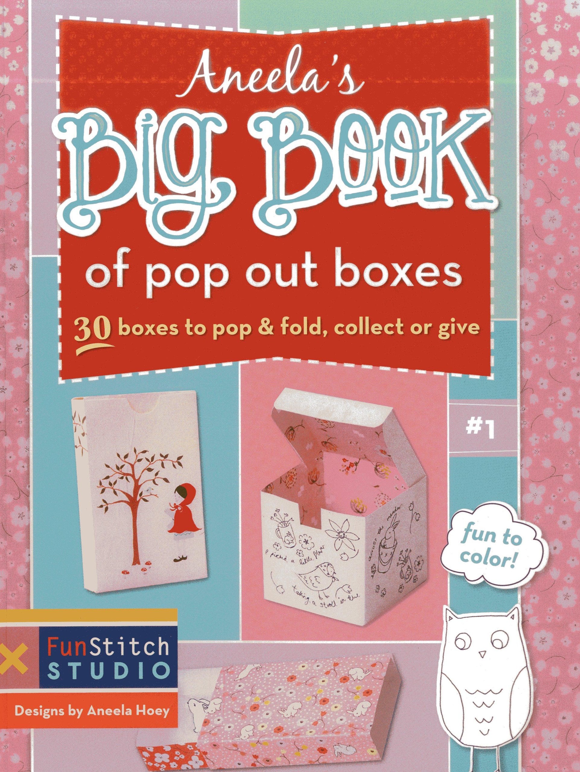 Aneela's Big Book of Pop Out Boxes: 30 Boxes to Pop & Fold, Collect or Give Hobbies & Crafts