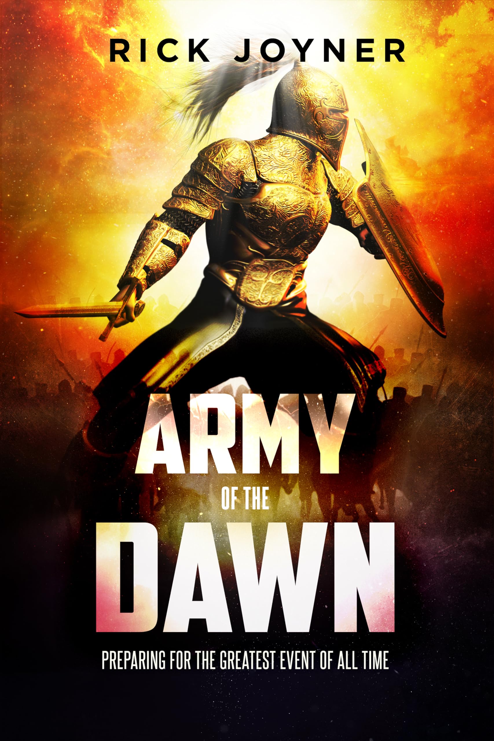 Army of the Dawn: Preparing for the Greatest Event of All Time Social Sciences