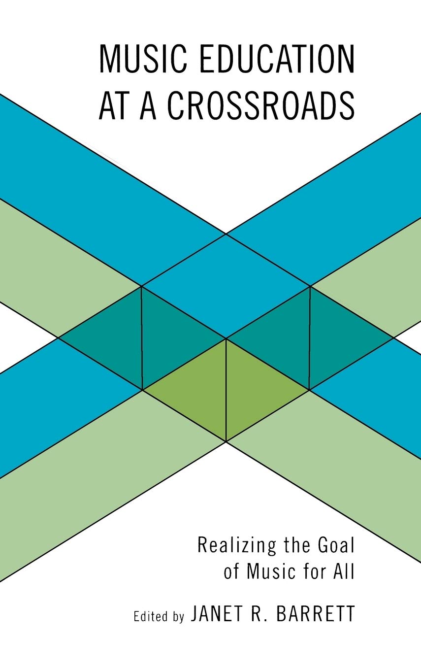 Music Education at a Crossroads: Realizing the Goal of Music for All Arts & Music