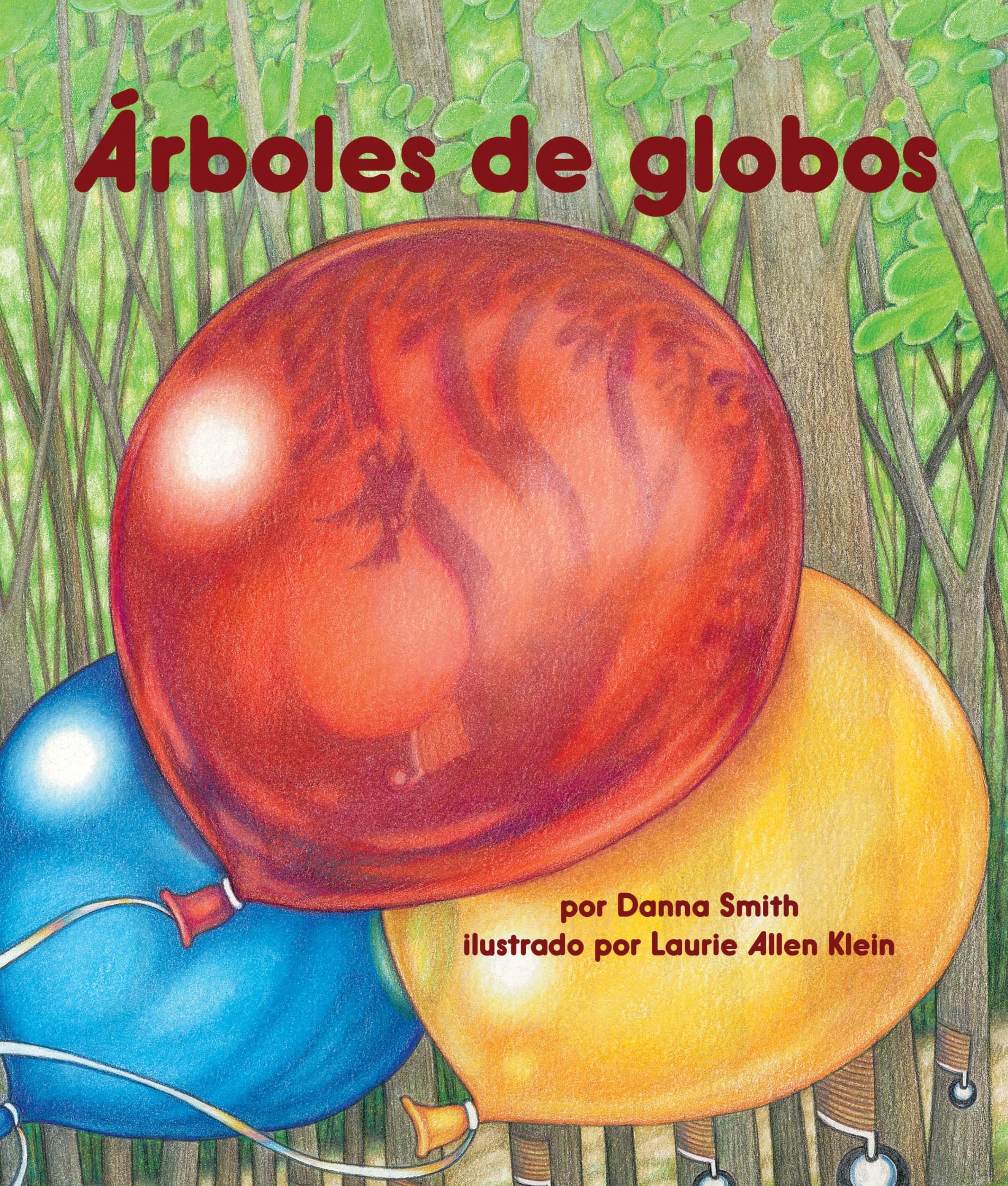 Arboles de Globos = Balloon Trees (Arbordale Collection) Non-fiction