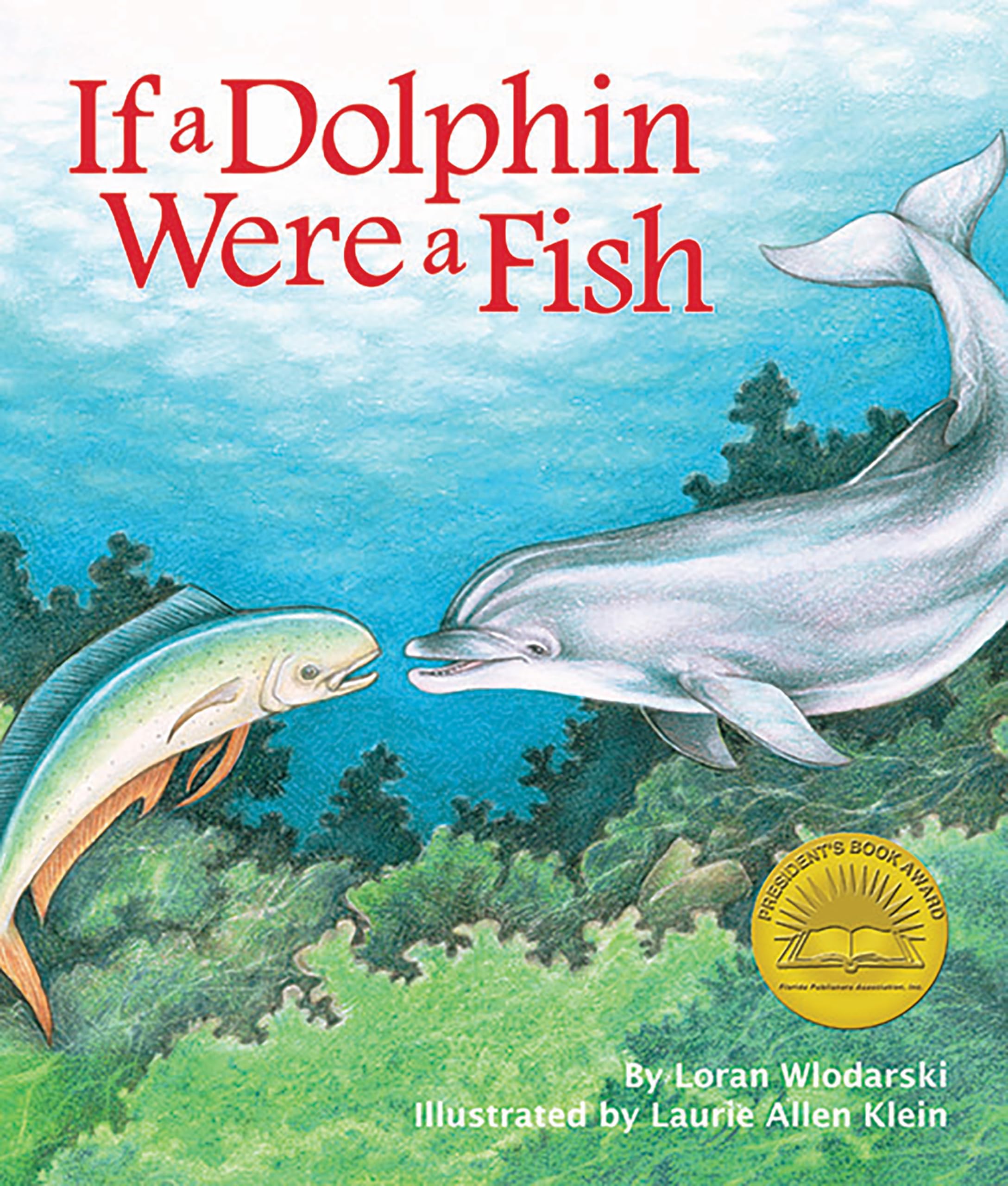 If a Dolphin Were a Fish (Arbordale Collection) Non-fiction
