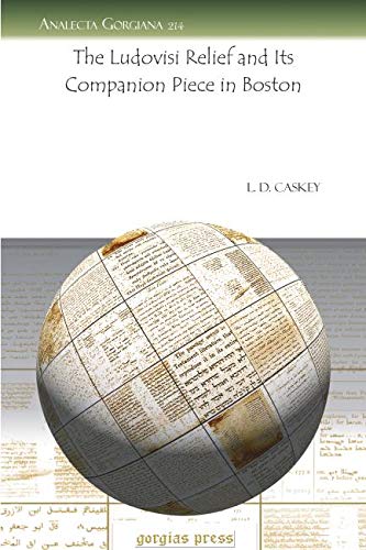 The Ludovisi Relief and Its Companion Piece in Boston book
