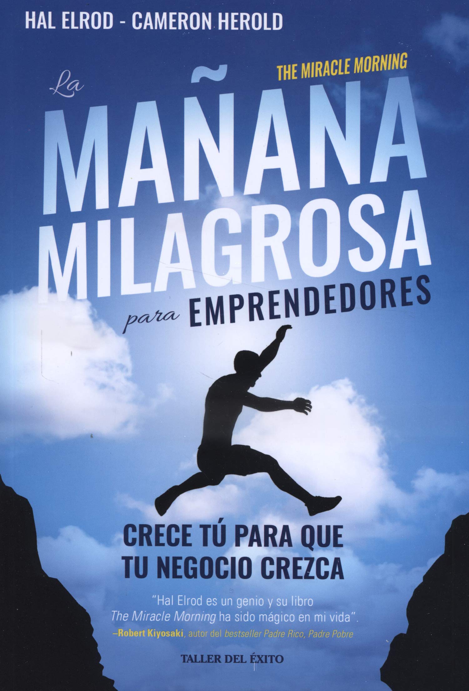 La mañana milagrosa para emprendedores: Crece tú para que tu negocio crezca Books