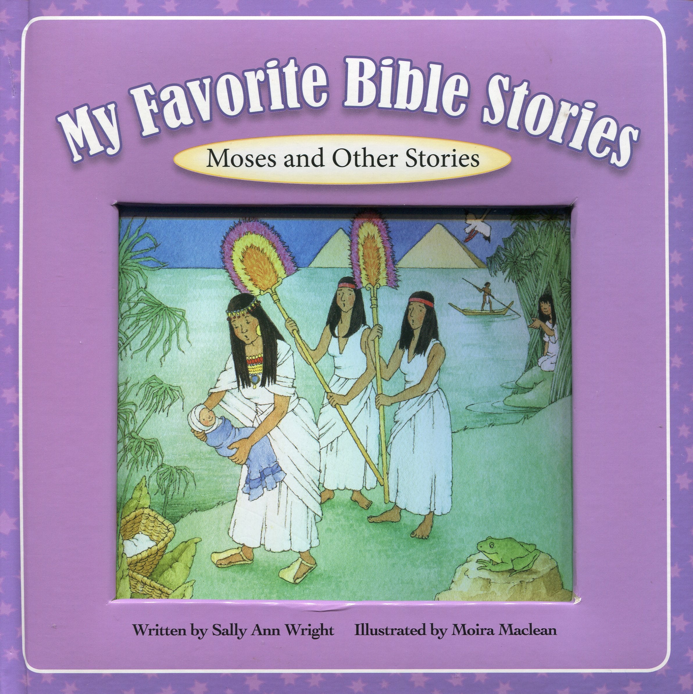 My Favorite Bible Stories - Moses and Other Stories Books