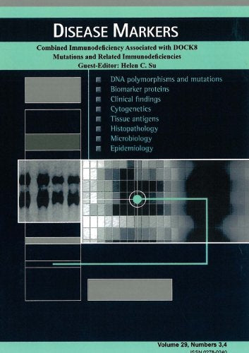 Combined Immunodeficiency Associated With Dock8 Mutations and Related Immunodeficiencies (Disease Markers, 29/ 3-4) Medicine