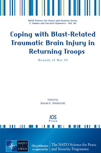 Coping with Blast-related Traumatic Brain Injury in Returning Troops: Wounds of War III (NATO Science for Peace and Security Series: E: Human and Sociatal Dynamics, 86, Band 86) Medicine