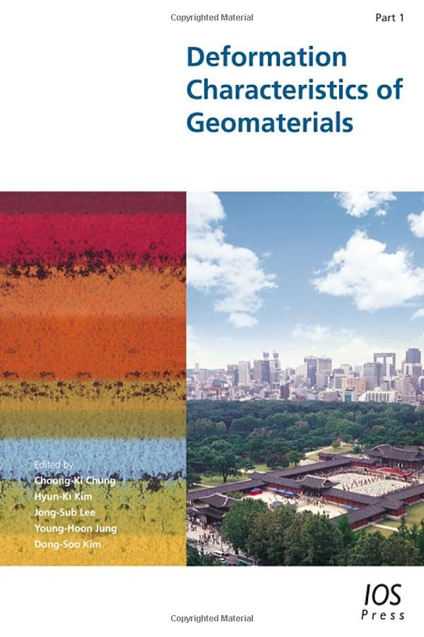 Deformation Characteristics of Geomaterials: Proceedings of the Fifth International Symposium on Deformation Characteristics of Geomaterials, IS-Seoul 2011, 1-3 September 2011, Seoul, Korea Business & Technology