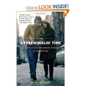 A FREEWHEELIN' TIME; A MEMOIR OF GREENWICH VILLAGE IN THE SIXTIES Books