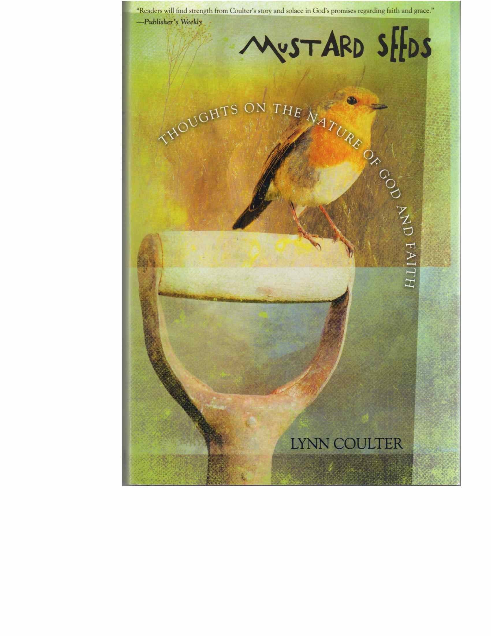 Mustard Seeds: Thoughts on the Nature of God and Faith Books