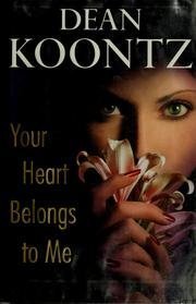 Your Heart Belongs to Me by Dean Koontz (2008-11-25) Books