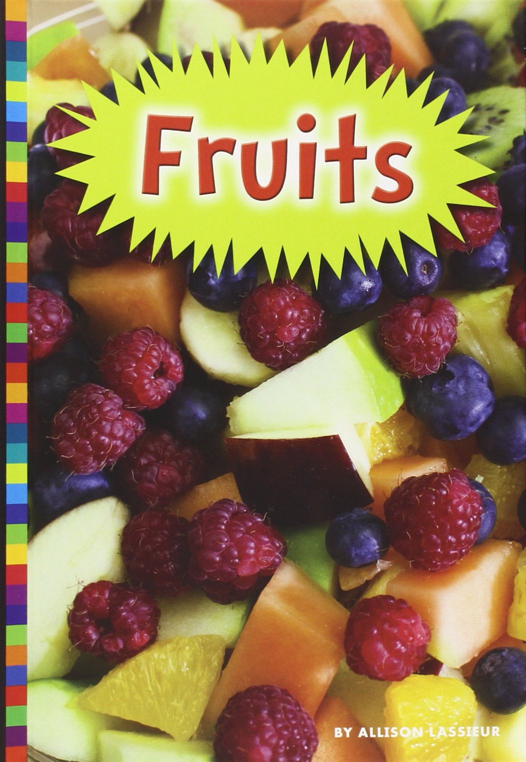 Fruits (Where Does Our Food Come From?) Non-fiction