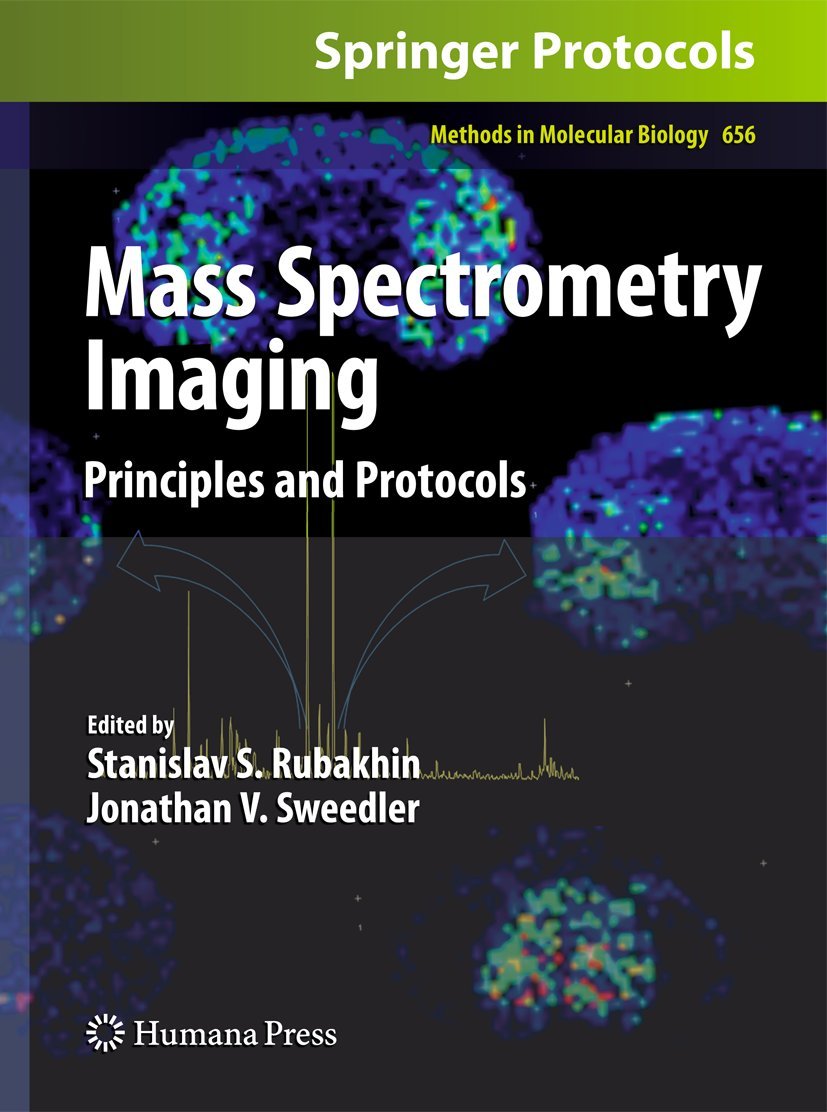 Mass Spectrometry Imaging: Principles and Protocols (Methods in Molecular Biology, 656, Band 656) Medicine