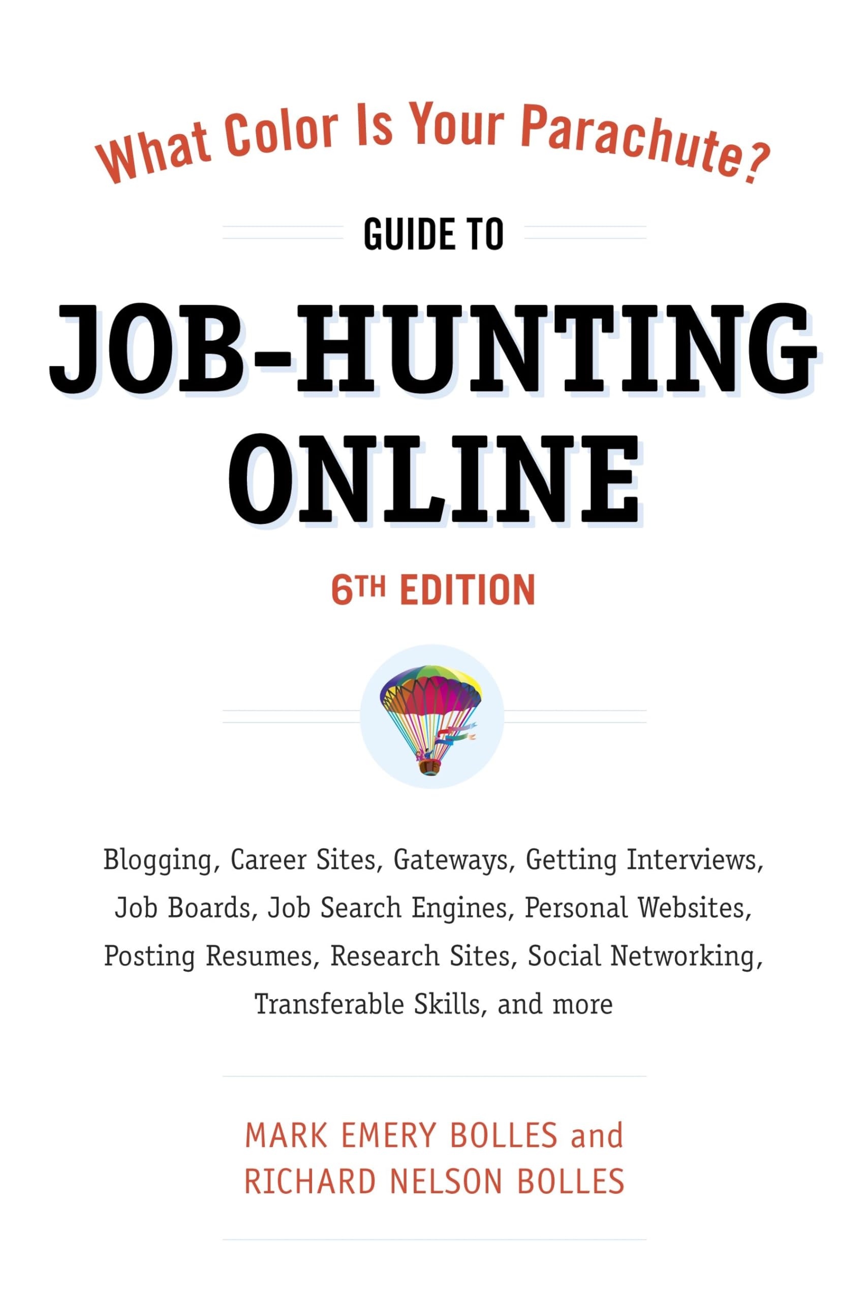 What Color Is Your Parachute? Guide to Job-Hunting Online, Sixth Edition book