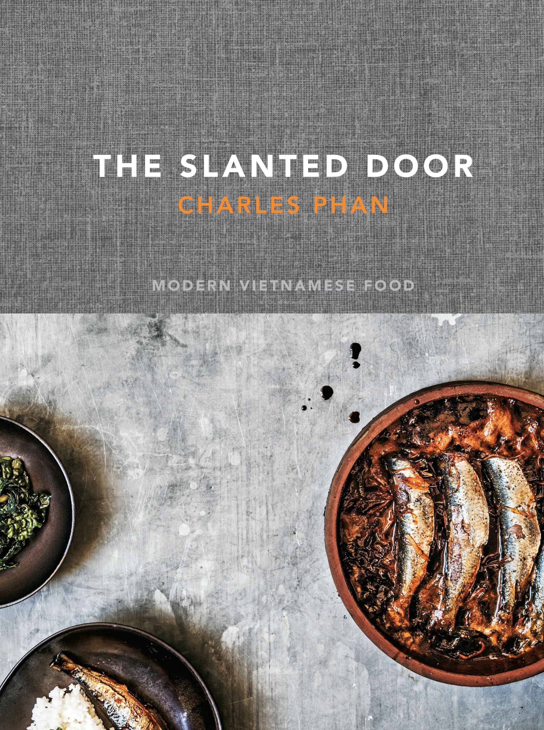 The Slanted Door: Modern Vietnamese Food Leisure, Home & Garden