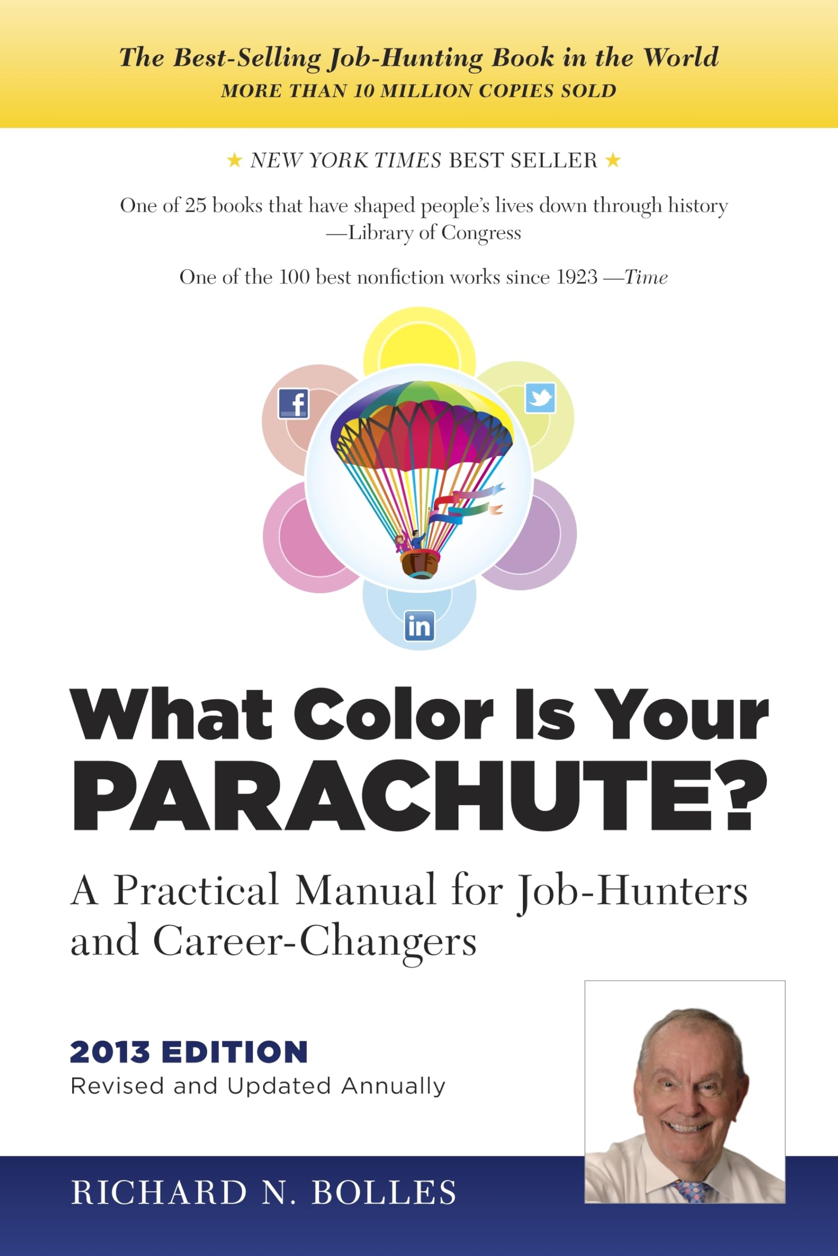 What Color Is Your Parachute?: A Practical Manual for Job-Hunters and Career-Changers Business, Finance & Career
