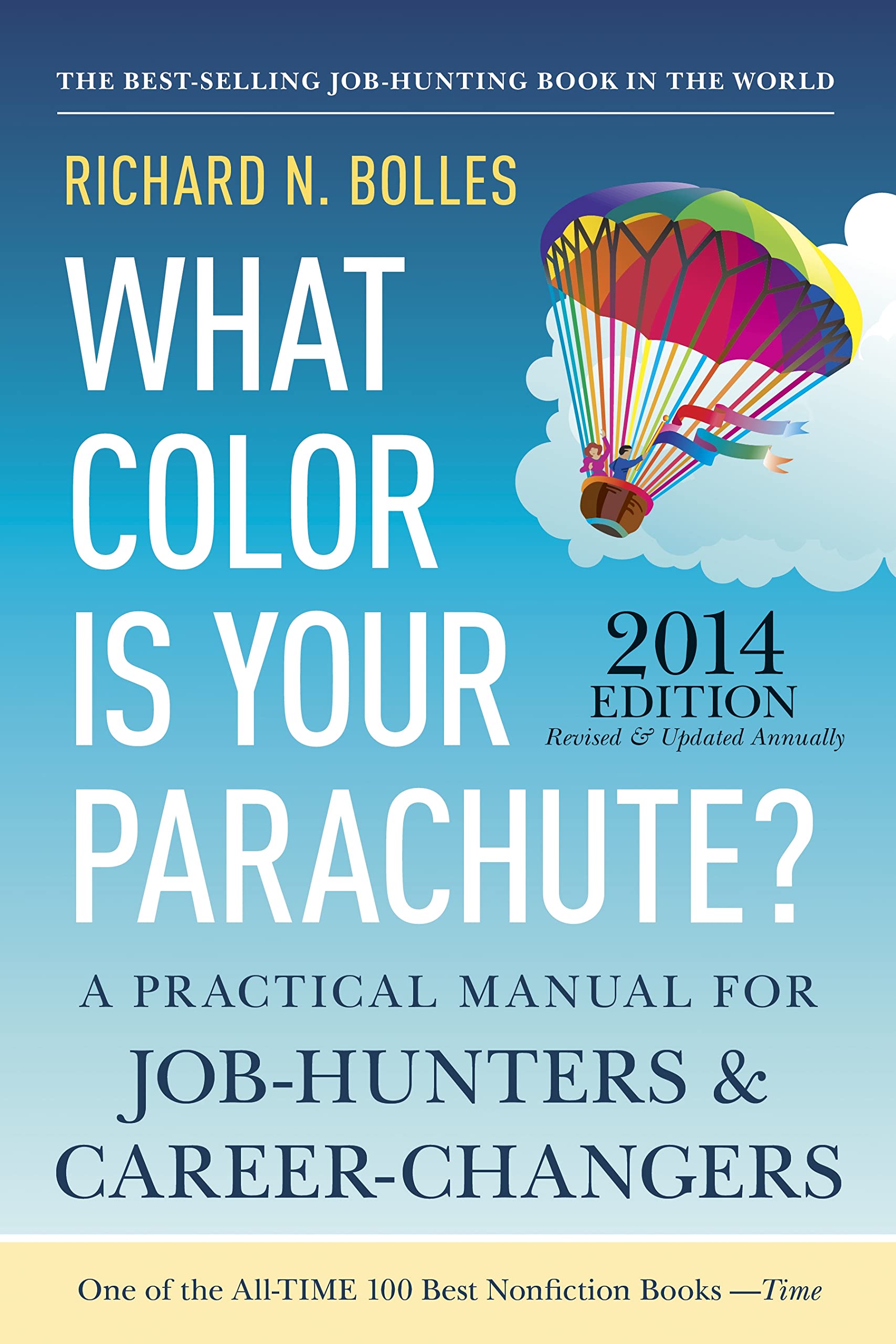 What Color Is Your Parachute? 2014: A Practical Manual for Job-Hunters and Career-Changers Business, Finance & Career