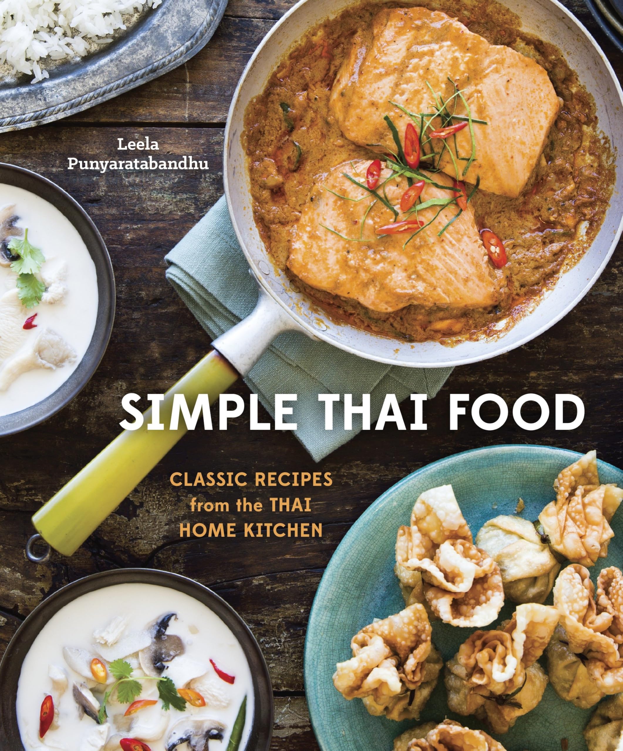 Simple Thai Food: Classic Recipes from the Thai Home Kitchen book