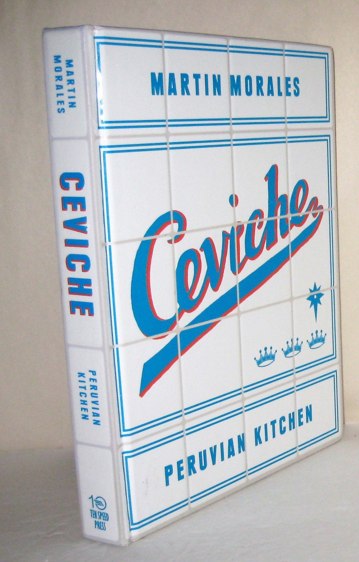 Ceviche Peruvian Kitchen: Authentic Recipes for Lomo Saltado, Anticuchos, Tiraditos, Alfajores, and Pisco Cocktails Leisure, Home & Garden