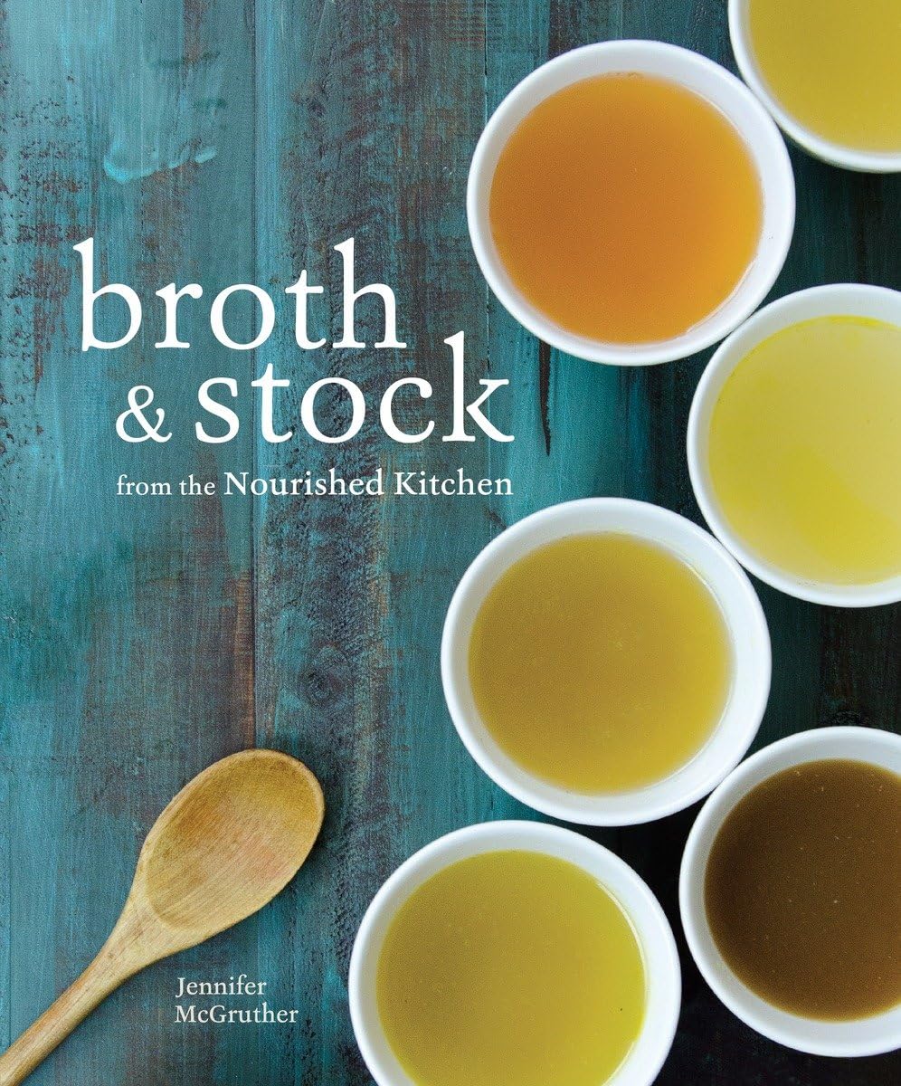 Broth and Stock from the Nourished Kitchen Hobbies & Crafts