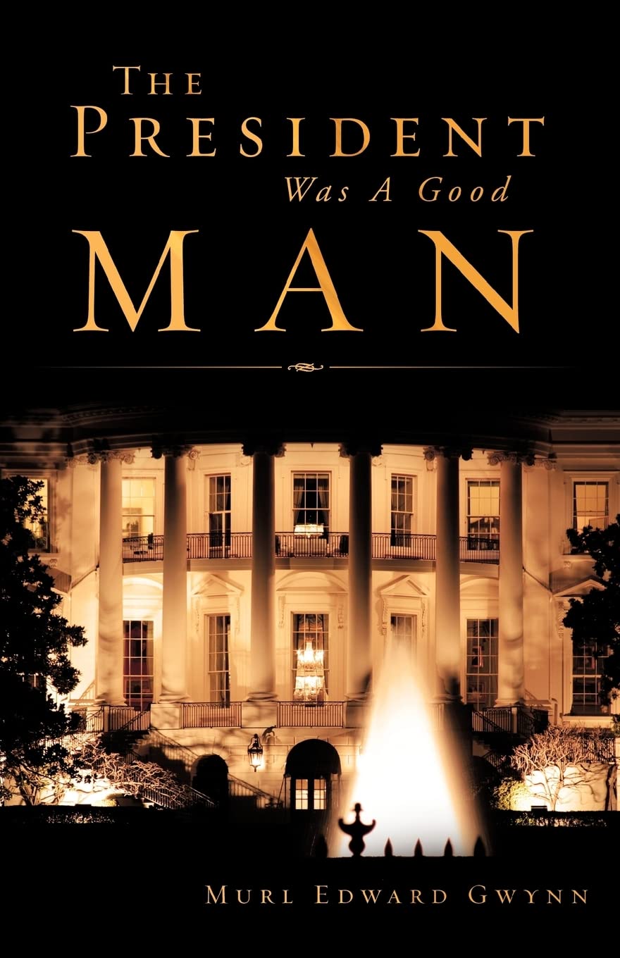 The President Was a Good Man Books
