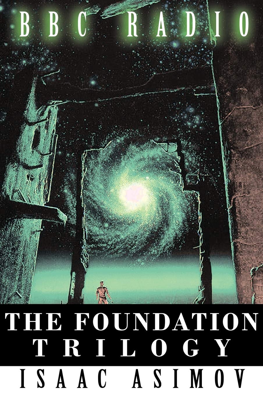 The Foundation Trilogy (Adapted by BBC Radio) Classics