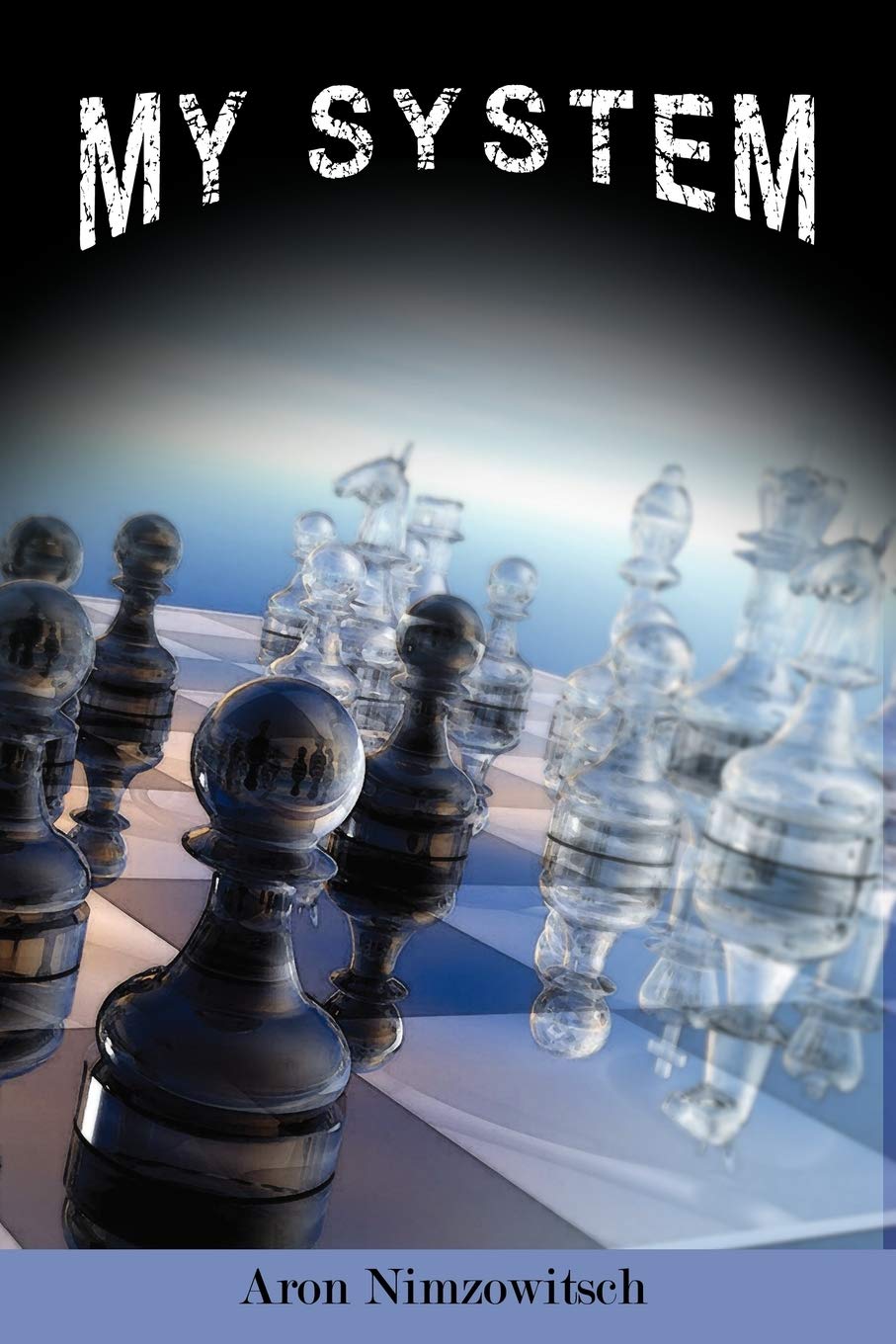 My System: Winning Chess Strategies Leisure & Fun